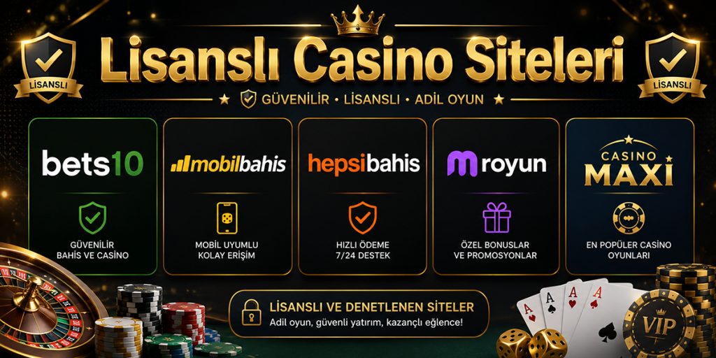 lisanslı casino siteleri
